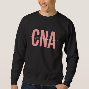 Cna Certified Nursing Assistant Medical Sweatshirt