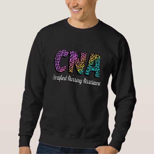 Cna Certified Nursing Assistant Nurses Day Nurse  Sweatshirt