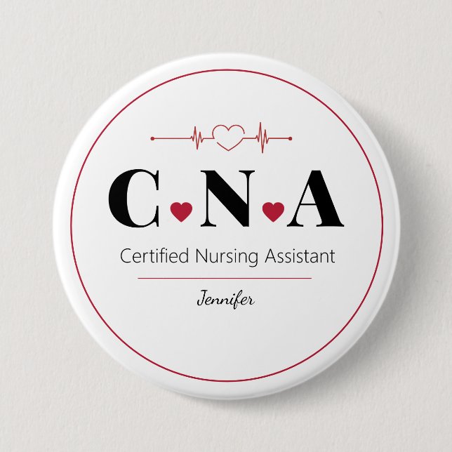 CNA Certified Nursing Assistant Personalized  Button (Front)