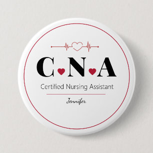 CNA Certified Nursing Assistant Personalized Button