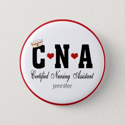 CNA Certified Nursing Assistant Pinback Button