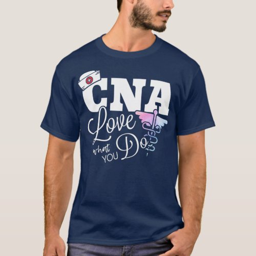 CNA Certified Nursing Assistants Support Nurse T_Shirt
