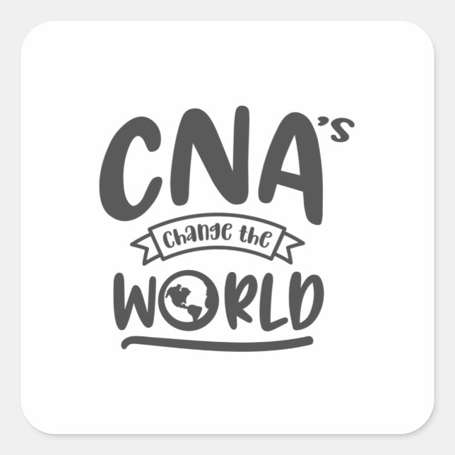 CNA, CNA nurse, Nursing, appreciation Square Sticker (Front)
