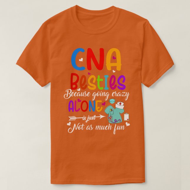 CNA Friends Certified Nursing Assistant CNA Bestie T-Shirt (Design Front)