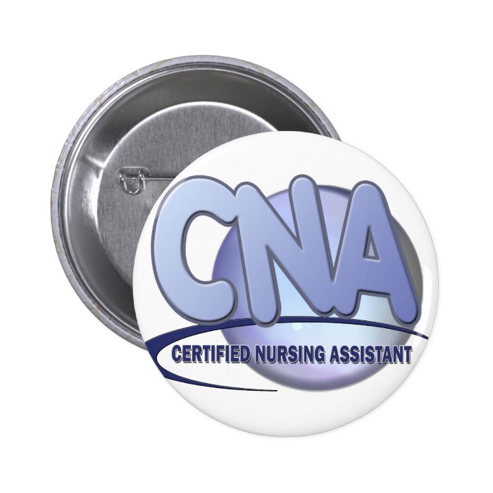 CNA FUN BLUE CERTIFIED NURSING ASSISTANT BUTTON