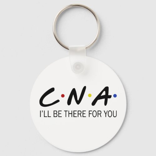 CNA Ill Be There For You Keychain