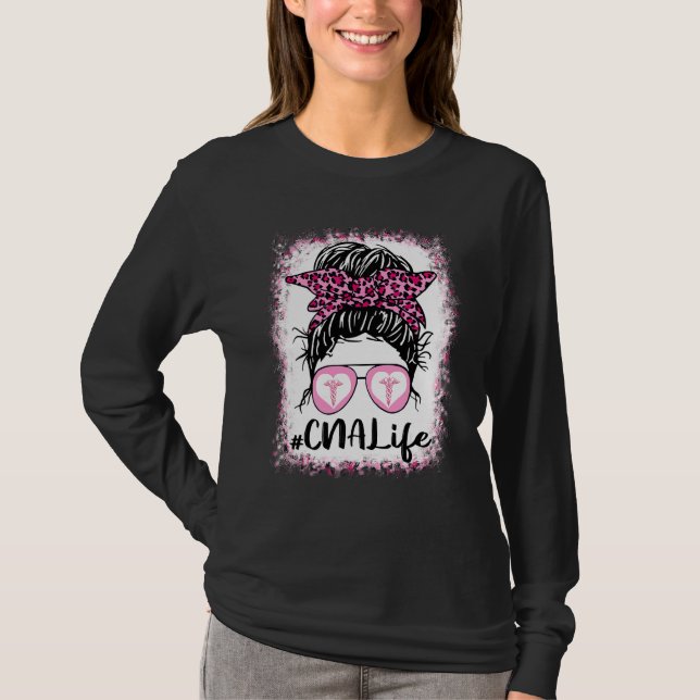 Cna Life Messy Bun Pink Leopard Bleached Nurse's D T-Shirt (Front)