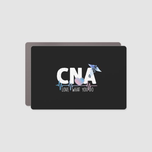 CNA Love What You Do Heartbeat Certified Nursing  Car Magnet