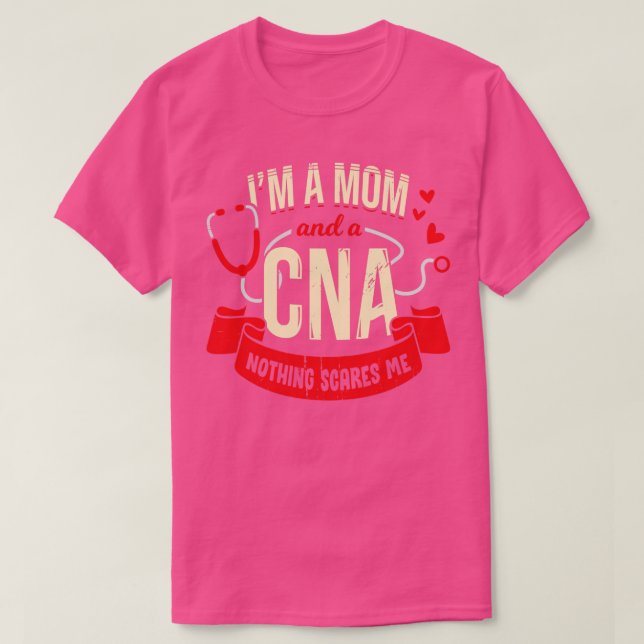 CNA Mom Certified Nursing Assistant Mother Gift  T-Shirt (Design Front)