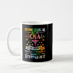 CNA Nothing Scares Me I'm a CNA Healthcare Nurse Coffee Mug