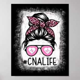 Cna Nurse Life Bleached Shirts Nk Leopard Messy Bu Poster