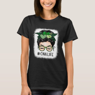 CNA Nurse Nursing Assistant Messy Bun St Patrick s T-Shirt