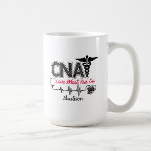 CNA Personalized Love What you Do Coffee Mug