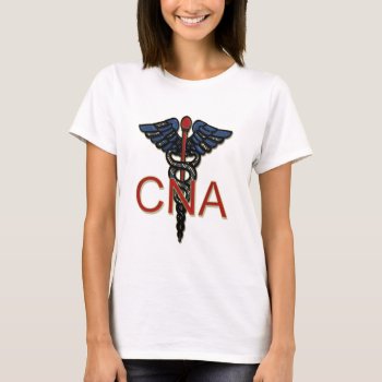 Cna T-shirt by medical_gifts at Zazzle
