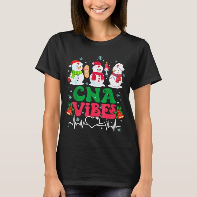 Cna Vibes Nurse Snowman Stethoscope Santa Funny Ch T-Shirt (Front)