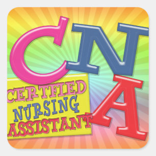 CNA WHIMSICAL LETTERS CERTIFIED NURSING ASSISTANT SQUARE STICKER
