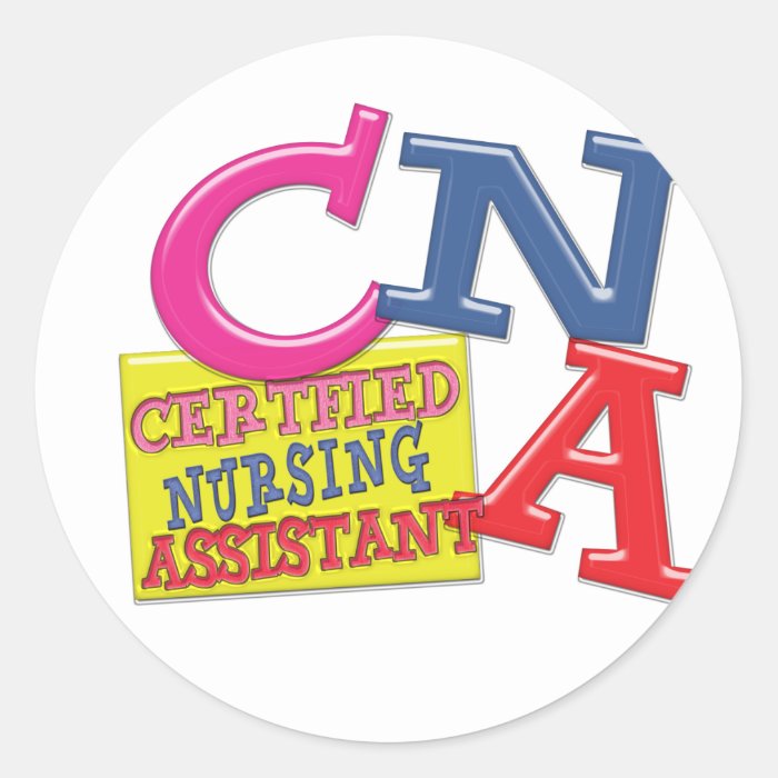 CNA WHIMSICAL LETTERS  CERTIFIED NURSING ASSISTANT ROUND STICKER