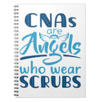 CNAs Are Angels Who Wear Scrubs