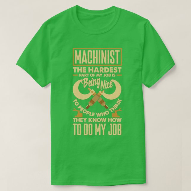 Cnc Machinist Metalworker Machining The Hardest Pa T-Shirt (Design Front)