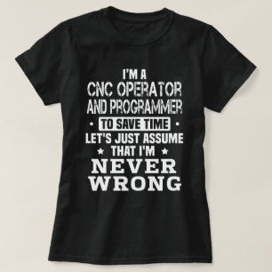 CNC Operator and Programmer T-Shirt