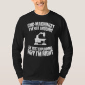 T-shirt Humoristique Pour Machiniste/CNC - Taille S à 3XL - Noir, 100% Coton - Neuf Avec étiquettes - Fabriqué Aux USA