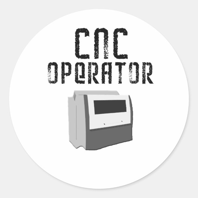 CNC Operator Machinist Classic Round Sticker (Front)