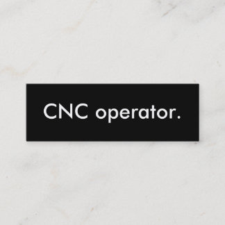 cnc operator. mini business card