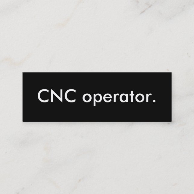 cnc operator. mini business card (Front)