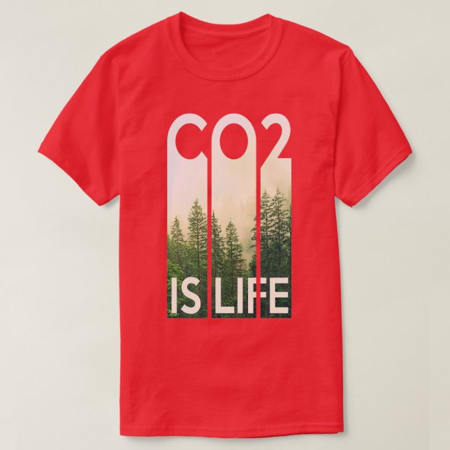 Co2 is life 2 T-Shirt (Design Front)