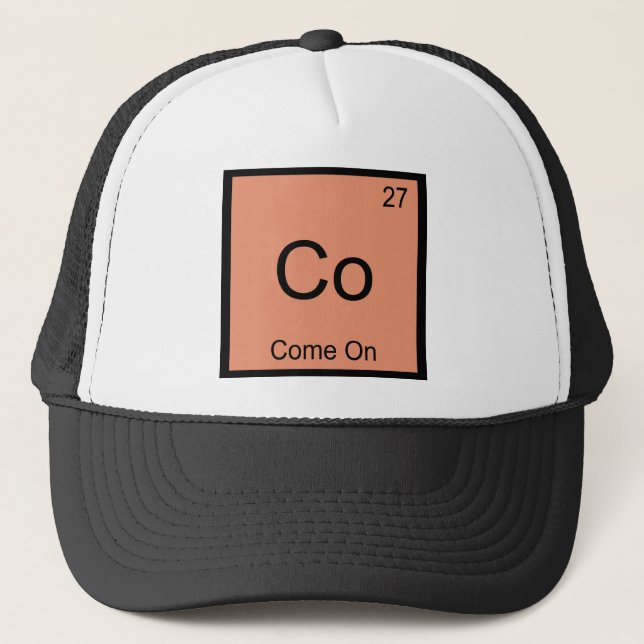 Co - Come On Funny Chemistry Element Symbol Tee Trucker Hat (Front)
