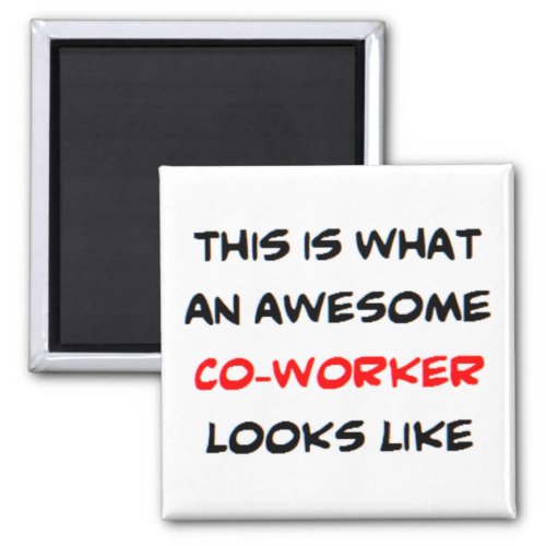 co_worker awesome magnet