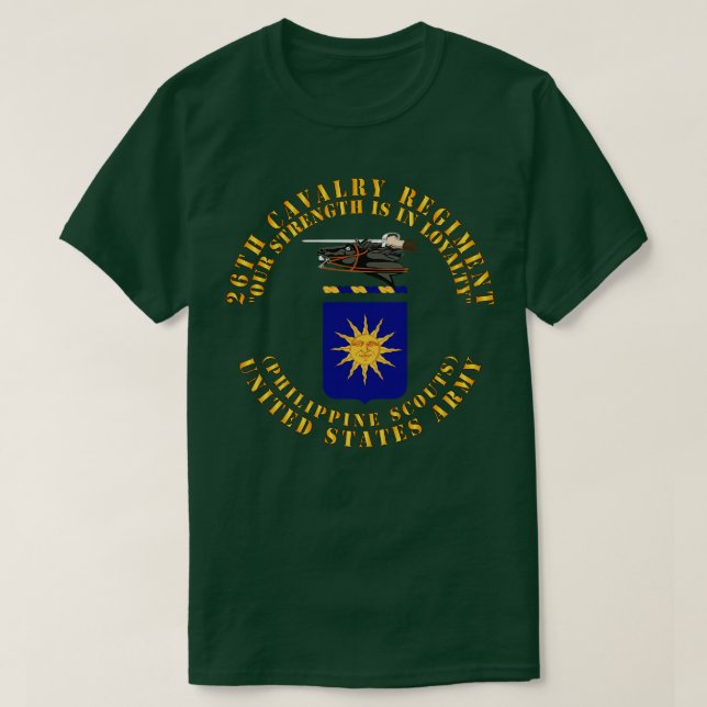 COA 26th Cavalry Regiment Philippine Scouts Our St T-Shirt (Design Front)
