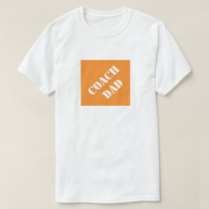 Coach Dad Funny Dad Humorous Father's Day Gift T-Shirt