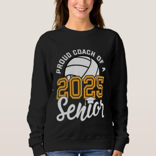 Coach Of A Senior Volleyball Graduation Class of 2 Sweatshirt