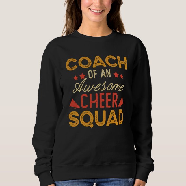 Coach Of An Awesome Cheer Squad Funny Cheer Coach Sweatshirt (Front)