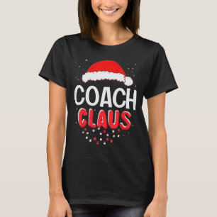 Coach Santa Claus Christmas Matching Costume  T-Shirt