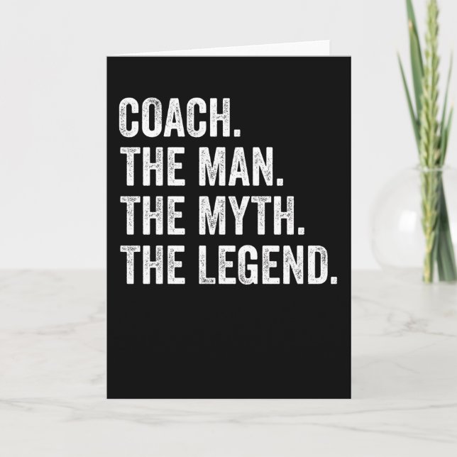 Coach The Man The Myth The Legend Funny Card (Front)