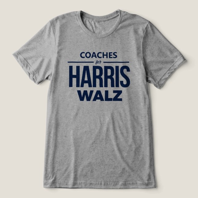 Coaches for Harris Walz Tri-Blend Shirt (Design Front)