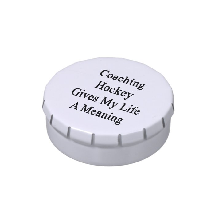 Coaching Hockey Gives My Life A Meaning Jelly Belly Candy Tin