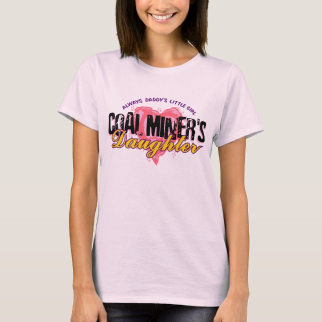 COAL MINER'S DAUGHTER T-Shirt (Front)