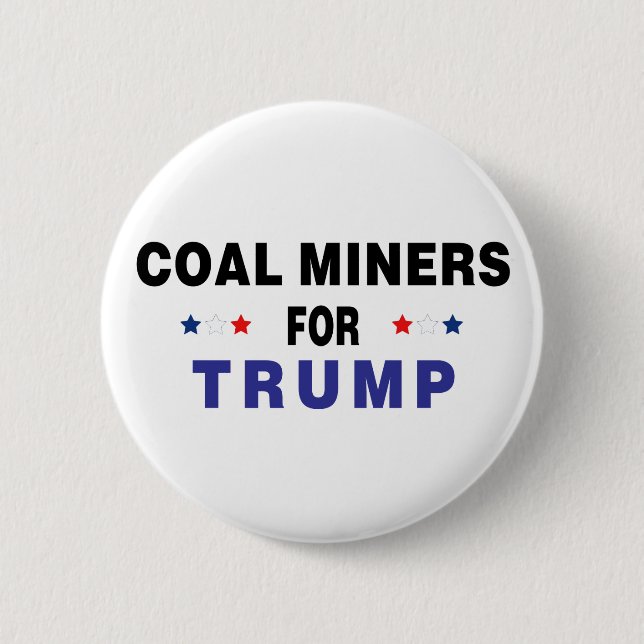 Coal Miners For Trump Button (Front)