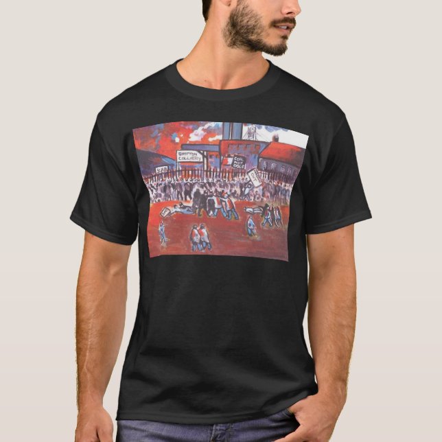 COAL MINERS STRIKE CIRCA 1984 T-Shirt (Front)