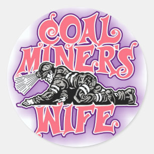 COAL MINER'S WIFE CLASSIC ROUND STICKER