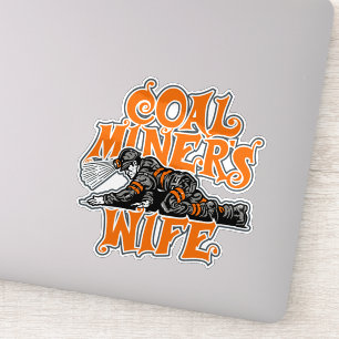 COAL MINER'S WIFE STICKER