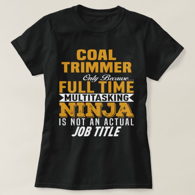 Coal Trimmer T-Shirt (Design Front)