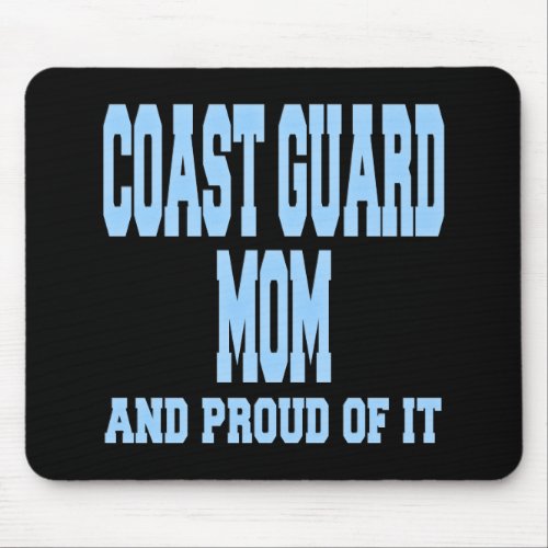Coast Guard Mom And Proud Of It Mouse Pad