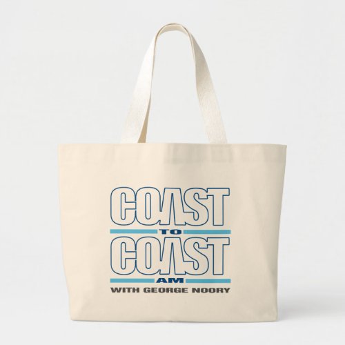 Coast To Coast AM Large Tote Bag