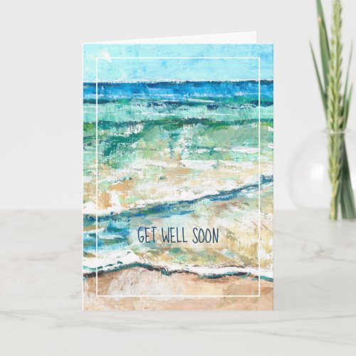 Coastal Beach Abstract Painted Art Get Well Soon Card