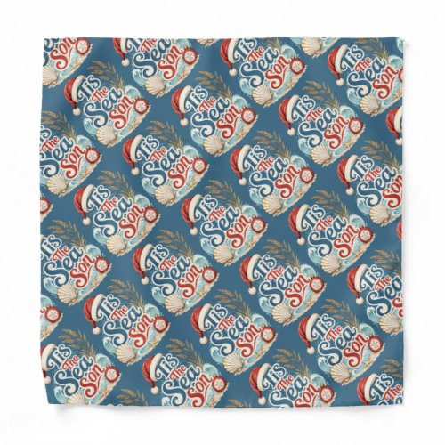 Coastal Christmas Tis Sea Son Typography Bandana