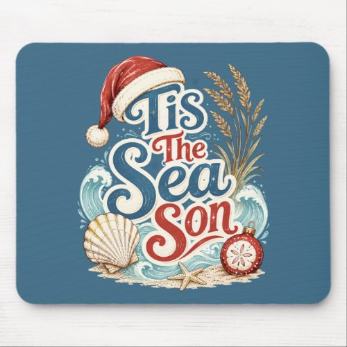 Coastal Christmas Tis Sea Son Typography Mouse Pad